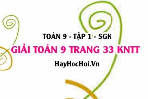 Giải Toán 9 trang 33 tập 1 Kết nối tri thức